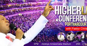 Higher Life Conference Port Harcourt 2019