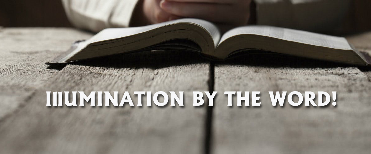 Illumination By The Word! Christ Embassy