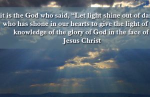 Command The Light To Shine Out Of That Darkness