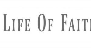 THE LIFE OF FAITH