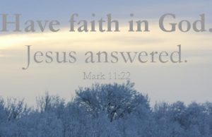 Have The Faith Of God!