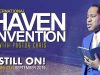 The International Haven Convention With Pastor Chris