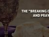 THE “BREAKING OF BREAD” AND PRAYER
