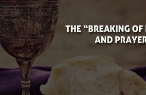THE “BREAKING OF BREAD” AND PRAYER