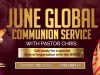 June Global Communion Service With Pastor Chris