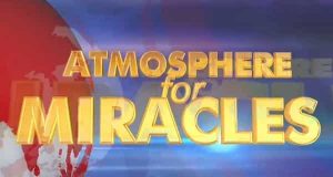 Atmosphere For Miracles Special – Episode 23