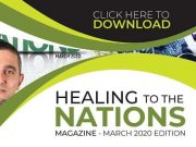 Healing To The Nations Magazine – March 2020 Edition