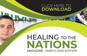 Healing To The Nations Magazine – March 2020 Edition