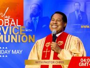 May Global Communion Service With Pastor Chris