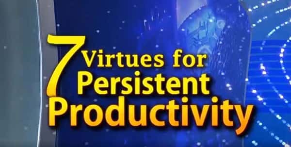 7 Virtues For Persistent Productivity