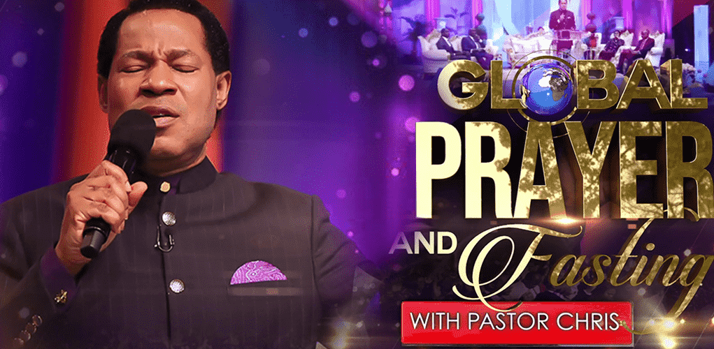 Global Prayer And Fasting With Pastor Chris