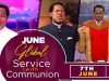June Global Communion Service With Pastor Chris