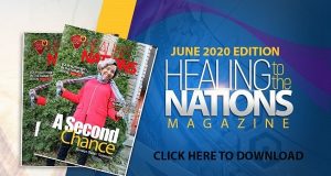 Healing to the Nations Magazine – June 2020 Edition.