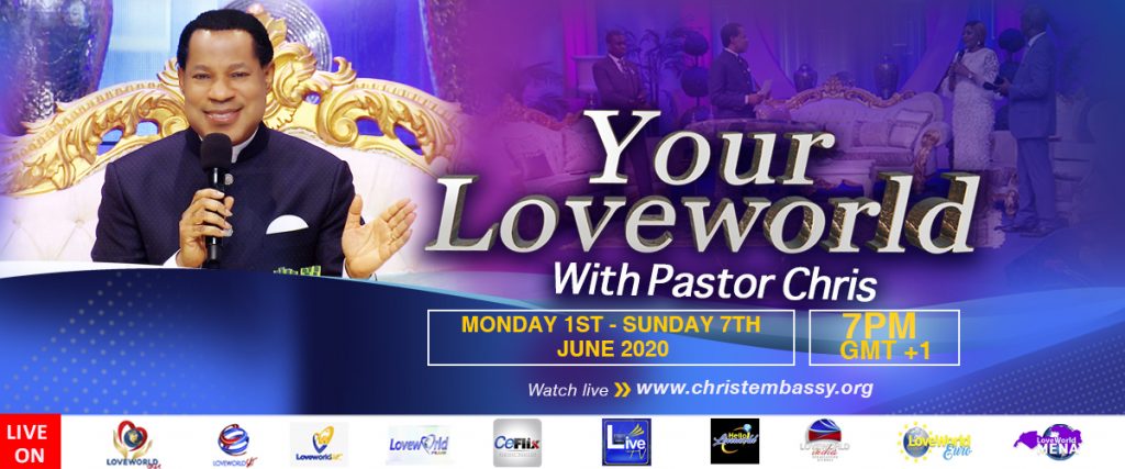 Your Loveworld With Pastor Chris Christ Embassy