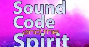 Sound Code And The Spirit