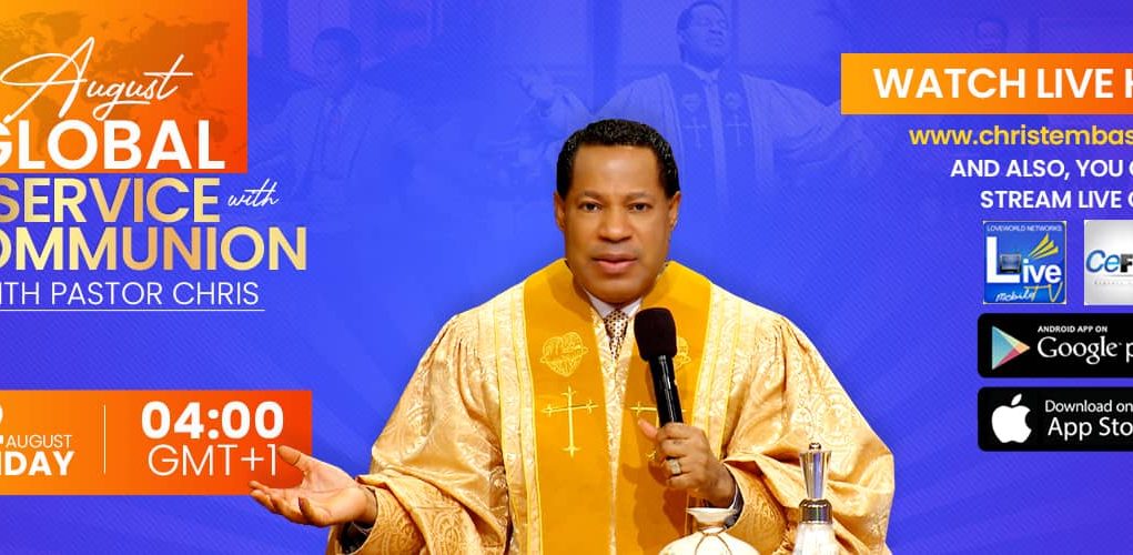 August Global Communion Service With Pastor Chris