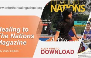 Healing to the Nations Magazine – July 2020 Edition.
