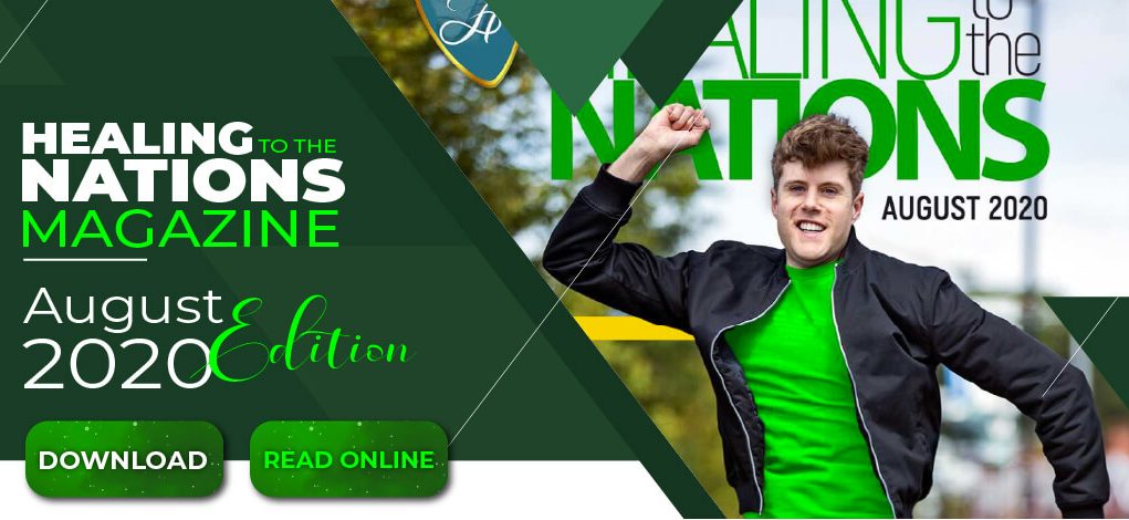 Healing to the Nations Magazine – August 2020 Edition.