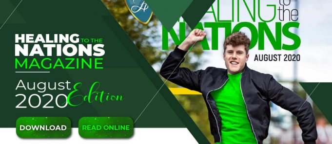 Healing to the Nations Magazine – August 2020 Edition.