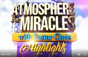 Atmosphere For Miracles With Pastor Chris Highlights