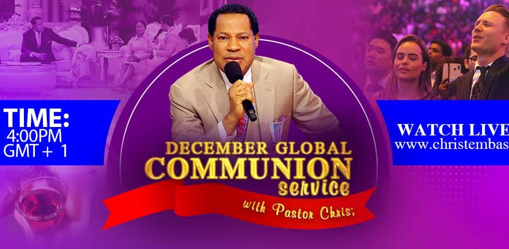 December Global Communion Service With Pastor Chris