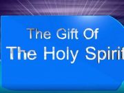 The Gift Of The Holy Spirit