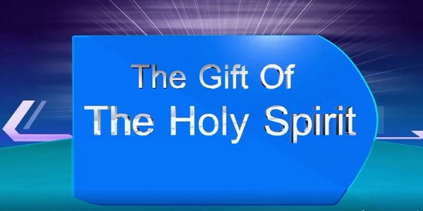 The Gift Of The Holy Spirit