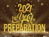 2021 “The Year Of Preparation”