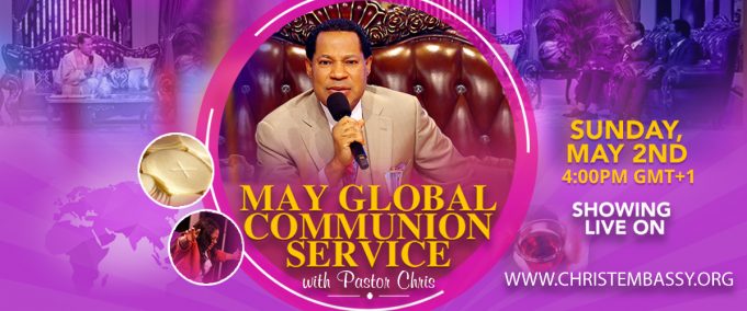 May Global Communion Service With Pastor Chris