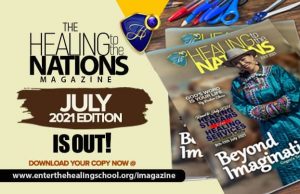 Healing To The Nations Magazine – July 2021