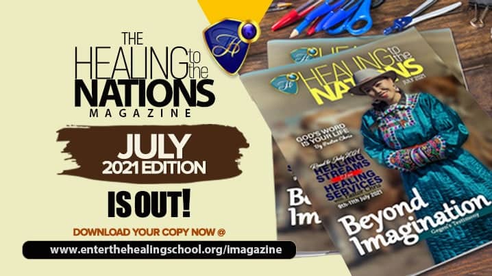 Healing To The Nations Magazine – July 2021