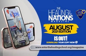 Healing To The Nations Magazine – August 2021