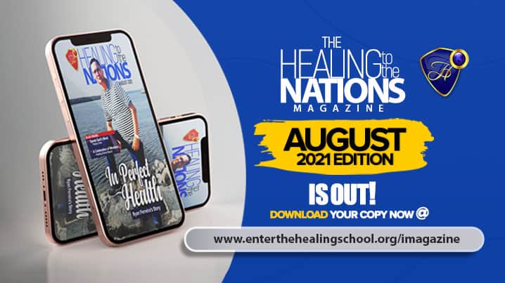 Healing To The Nations Magazine – August 2021