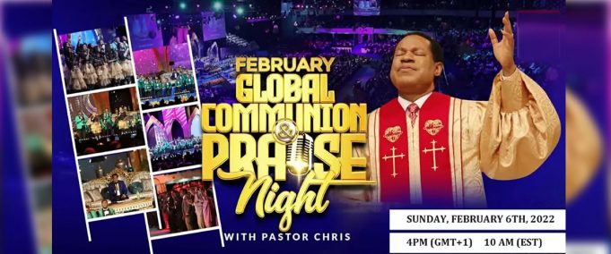 February Global Communion Service & Praise Night With Pastor Chris