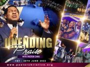 The Month of Prayer And Unending Praise With Pastor Chris