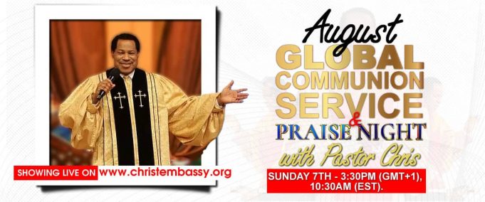 August 2022 Global Communion Service And Praise Night with Pastor Chris