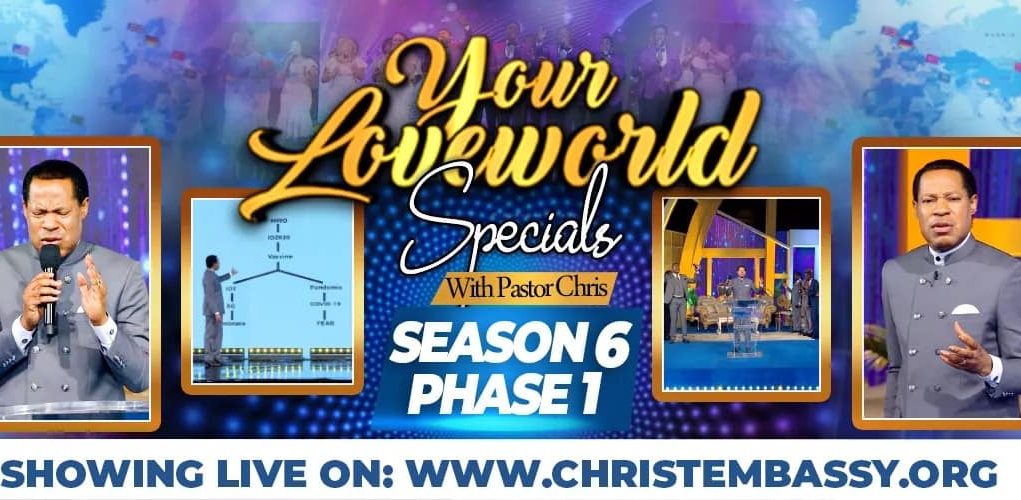 Your Loveworld Specials Season 6 Phase 1 With Pastor Chris
