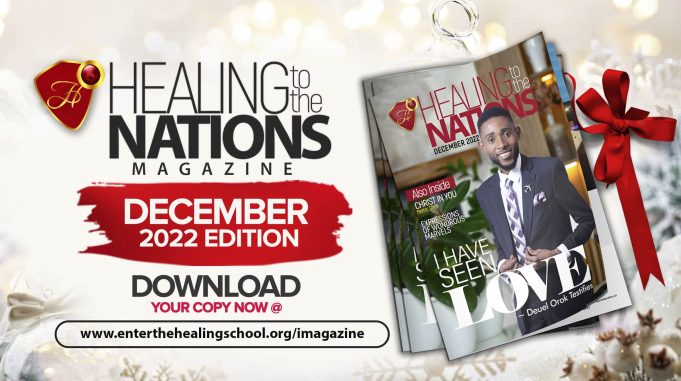 Healing To The Nations Magazine – December 2022