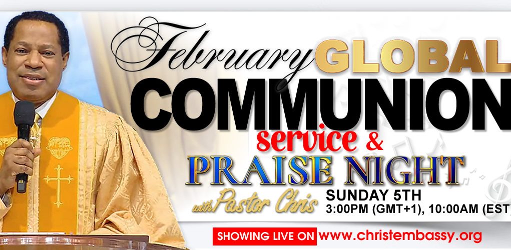 February Global Praise And Communion Service with Pastor Chris.