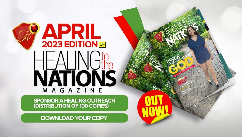 Healing To The Nations Magazine- April 2023