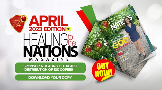 Healing To The Nations Magazine- April 2023