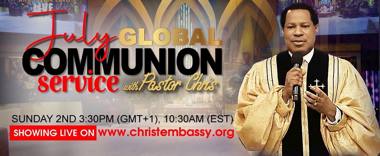 July 2023 Global Communion Service With Pastor Chris Christ Embassy