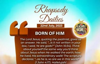 Saturday 22nd July, Today’s Article: Born Of Him