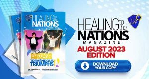 Healing To The Nations Magazine- August 2023