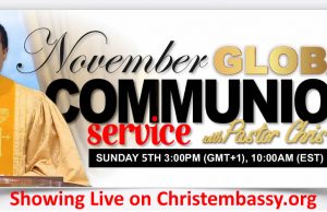 November 2023 Global Communion Service with Pastor Chris