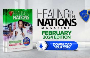 Healing To The Nations Magazine- February 2024