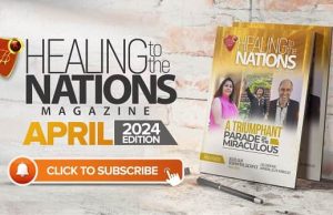 Healing To The Nations Magazine- April 2024