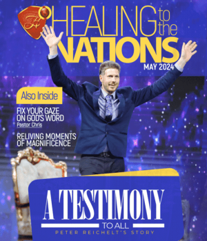 Healing To The Nations Magazine- May 2024