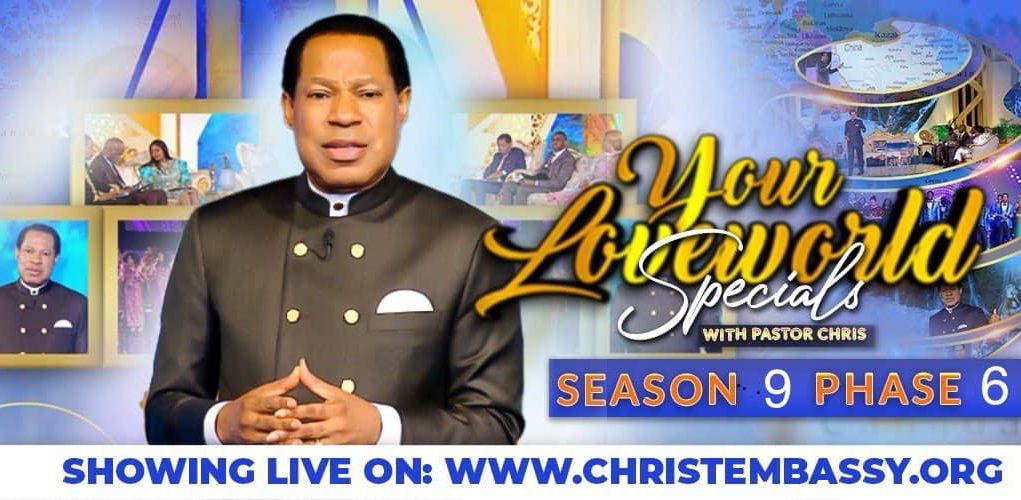 Your Loveworld Specials Season 9 Phase 6 With Pastor Chris