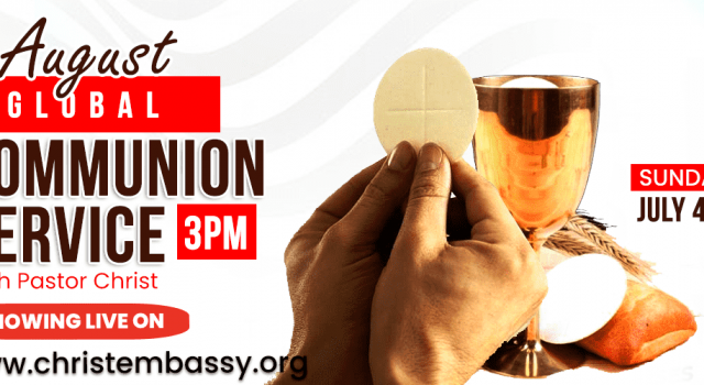 August 2024 Global Communion Service with Pastor Chris